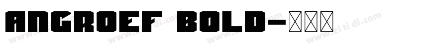 AngroEF Bold字体转换
